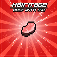Hairitage - Beef With Me (Explicit)