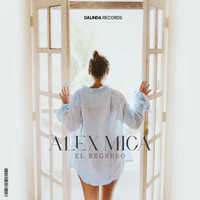 Alex Mica - El Regreso (Radio Edit)