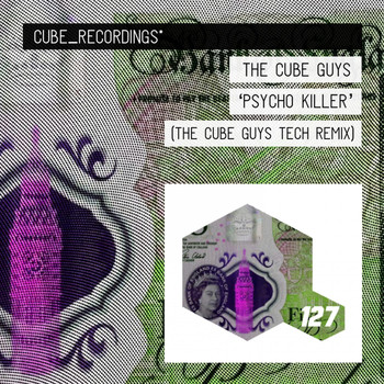 The Cube Guys - Psycho Killer (The Cube Guys Tech Remix)