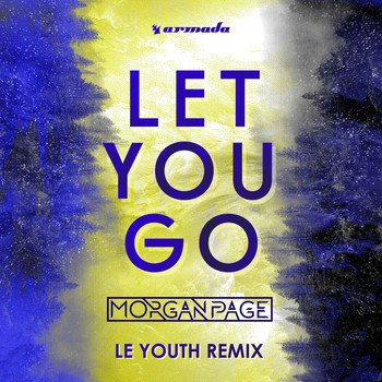 Morgan Page - Let You Go (Le Youth Remix)