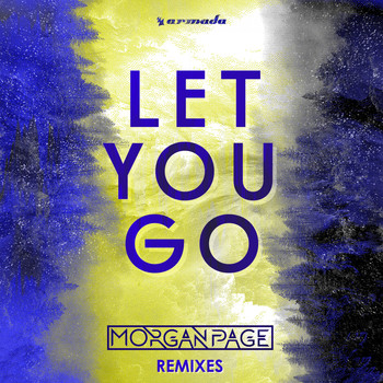 Morgan Page - Let You Go (Remixes)