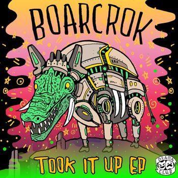 BOARCROK - Took It Up EP