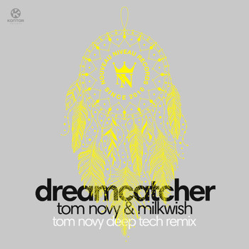 Tom Novy & Milkwish - Dream Catcher (Tom Novy Deep Tech Remix)