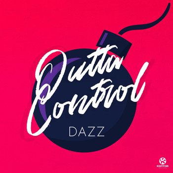 Dazz - Outta Control