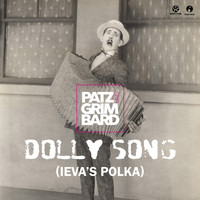 Patz & Grimbard - Dolly Song (Ieva's Polka)