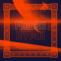 Frobe - Hymn