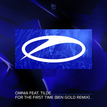 Omnia - For the First Time (Ben Gold Remix)