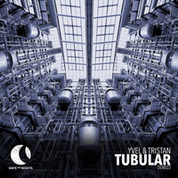 Yvel & Tristan - Tubular