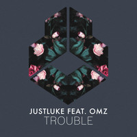 JustLuke feat. OMZ - Trouble