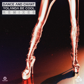 Yolanda Be Cool - Dance and Chant (Remixes)