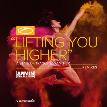Armin van Buuren - Lifting You Higher (ASOT 900 Anthem) (Remixes)