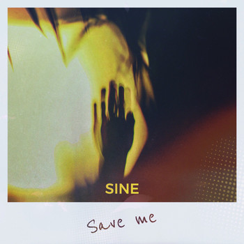 Sine - Save Me