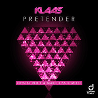 Klaas - Pretender (Crystal Rock & Marc Kiss Remixes)