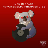 Men In Space - Psychedelic Frequencies