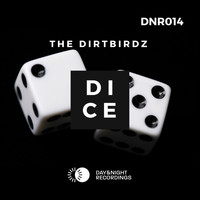 The Dirtbirdz - Dice
