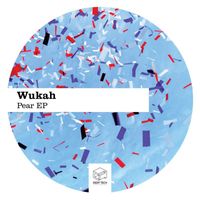 Wukah - Pear EP