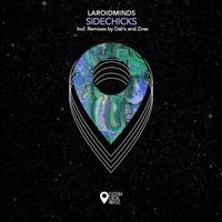 Laroidminds - SideChicks
