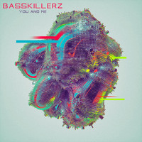 Basskillerz - You and Me
