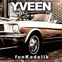 Yveen - Funkadelik