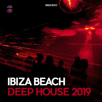 Various Artists - Ibiza Beach Deep House 2019