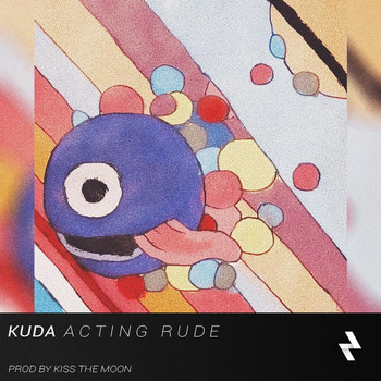 Kuda & Kiss the Moon - Acting Rude