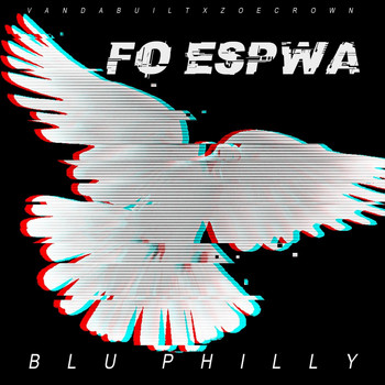 Blu Philly - Fo Espwa