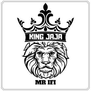 Mr Ifi - King Jaja