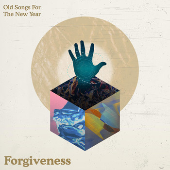 Old Songs for the New Year - Forgiveness