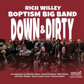 Rich Willey & Boptism Big Band - Down & Dirty