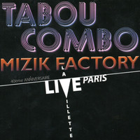 Tabou Combo - Mizik Factory - Live Paris La Villette (Live)