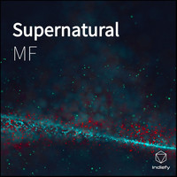 Mf - Supernatural (Explicit)