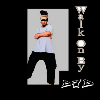 DJD - Walk on by