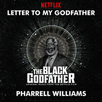 Pharrell Williams - Letter To My Godfather (from The Black Godfather)