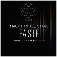Mauritian All Stars - Fais le (Mauritius 2.0)