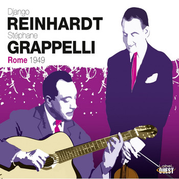 Django Reinhardt, Stéphane Grappelli - Rome 1949