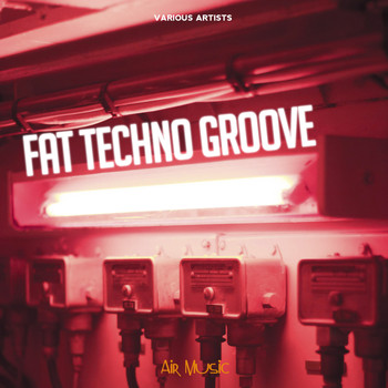 Various Artists - Fat Techno Groove