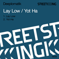 Deeplomatik - Lay Low / Yot Ha