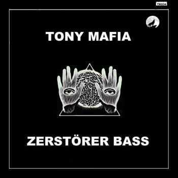 Tony Mafia - Zerstörer Bass