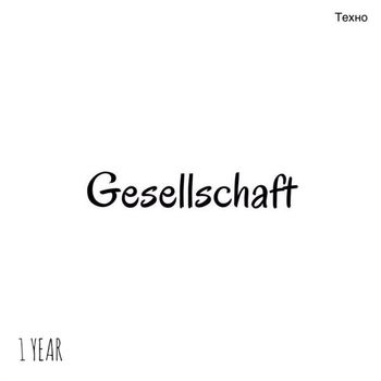 Various Artists - Gesellschaft 1 Year