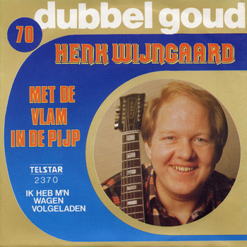 Henk Wijngaard - Telstar Dubbel Goud, Vol. 70