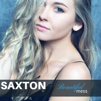 Saxton - Beautiful Mess