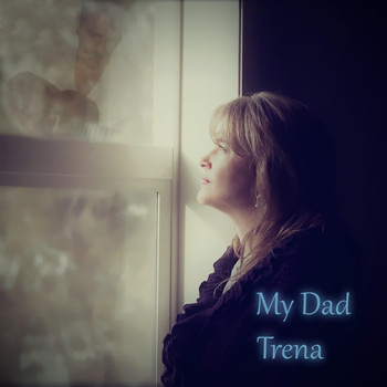 Trena - My Dad