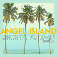 Christa Jordan - Angel Island