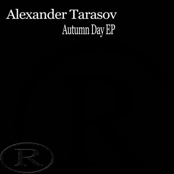 Alexander Tarasov - Autumn Day