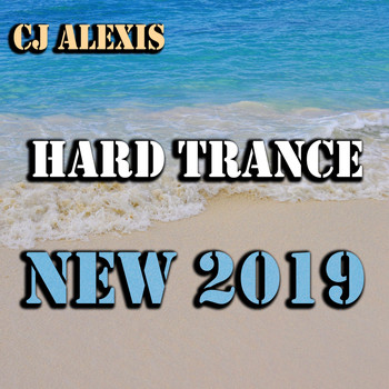 CJ Alexis - Hard Trance New 2019