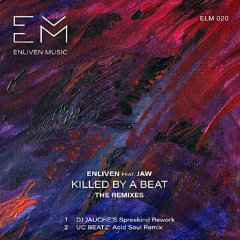 Enliven - Killed by a Beat feat. Jaw (The Remixes)