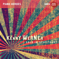 Kenny Werner - Kenny Werner: Solo in Stuttgart (Live)