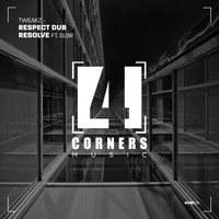 Tweakz feat. Sl8r - Respect Dub / Resolve