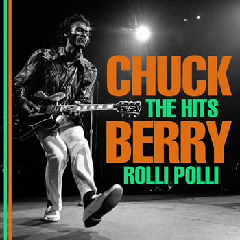 Chuck Berry - The Hits - Rolli Polli