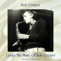Bob Cooper - Coop! The Music Of Bob Cooper (Analog Source Remaster 2019)